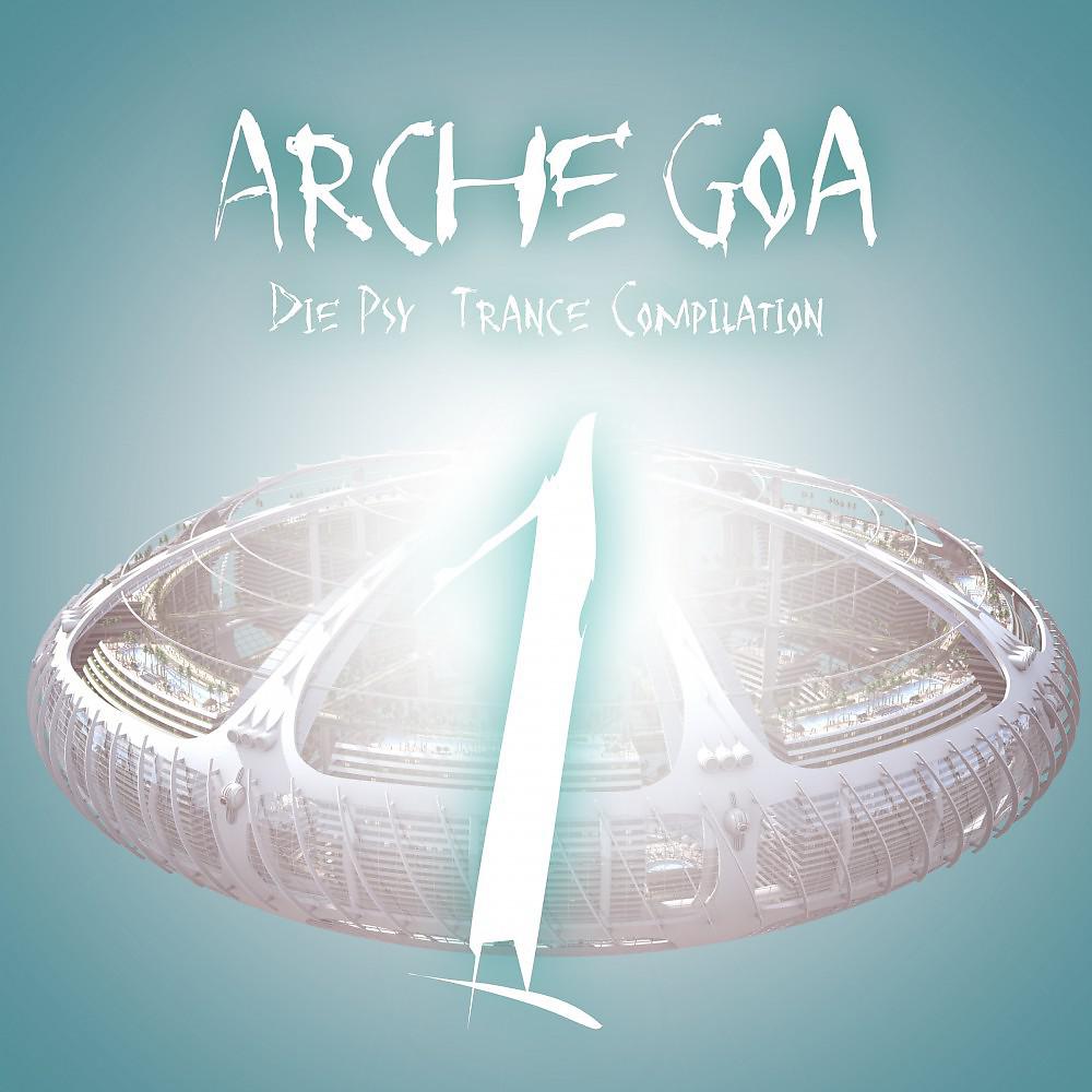 Постер альбома Arche Goa, Vol. 1 - Die Psy-Trance Compilation