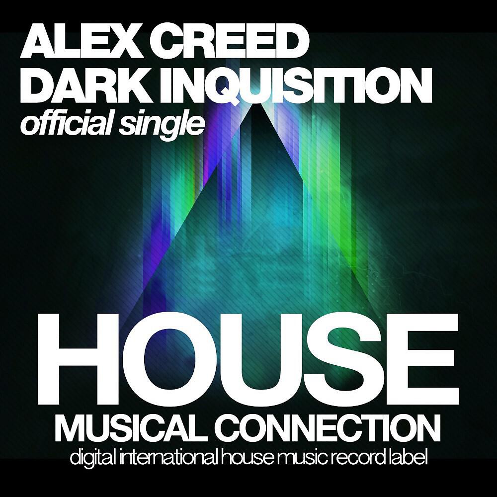 Alex Creed - Dark Inquisition (Original Mix)