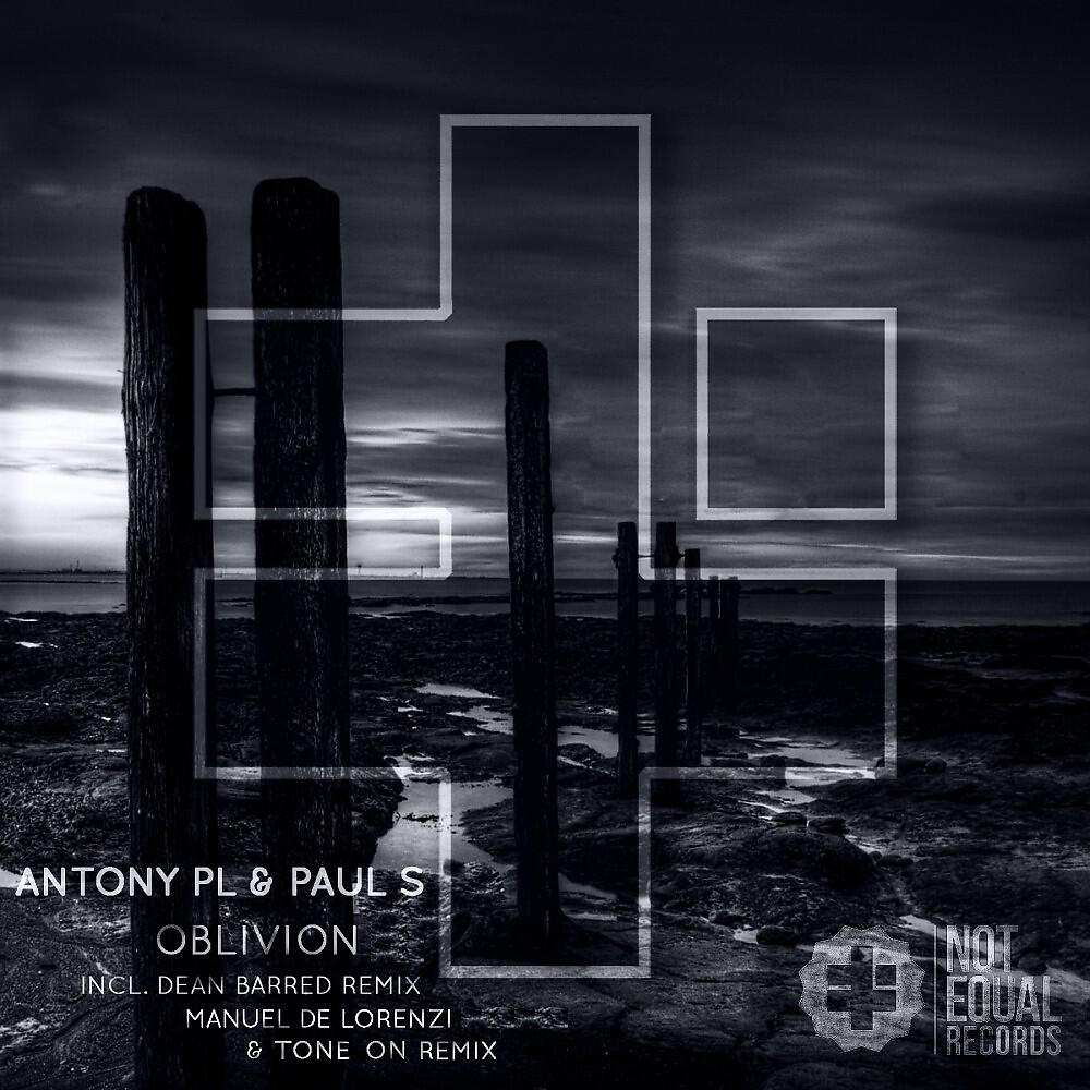 Antony PL & Paul S - Oblivion (Manuel De Lorenzi & Tone-On Remix)