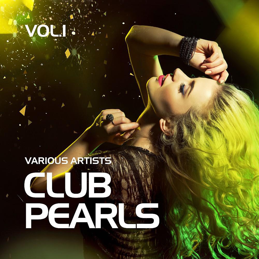 Постер альбома Club Pearls, Vol. 1