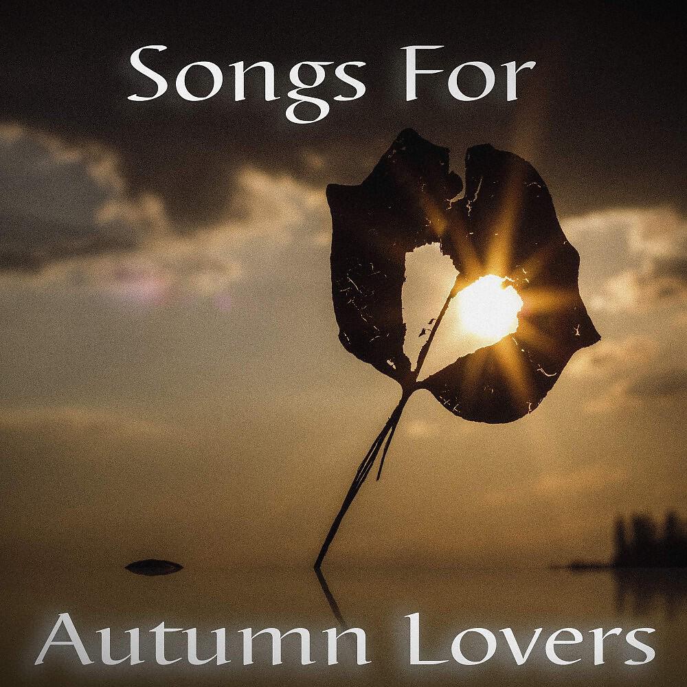 Постер альбома Songs for Autumn Lovers