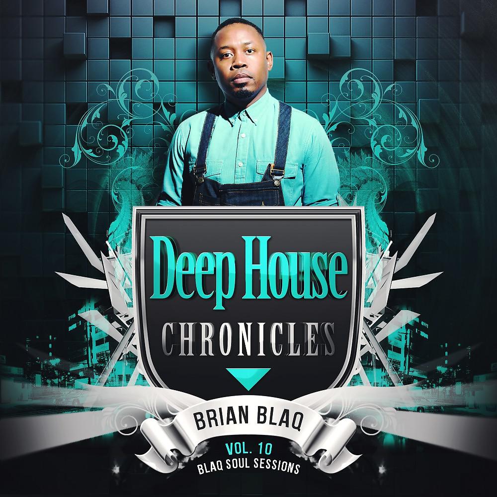 Постер альбома Deep House Chronicles, Vol. 10
