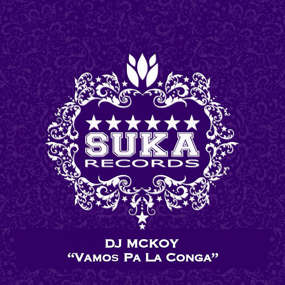 DJ McKoy - Vamos Pa la Conga (Soultoniq Remix)