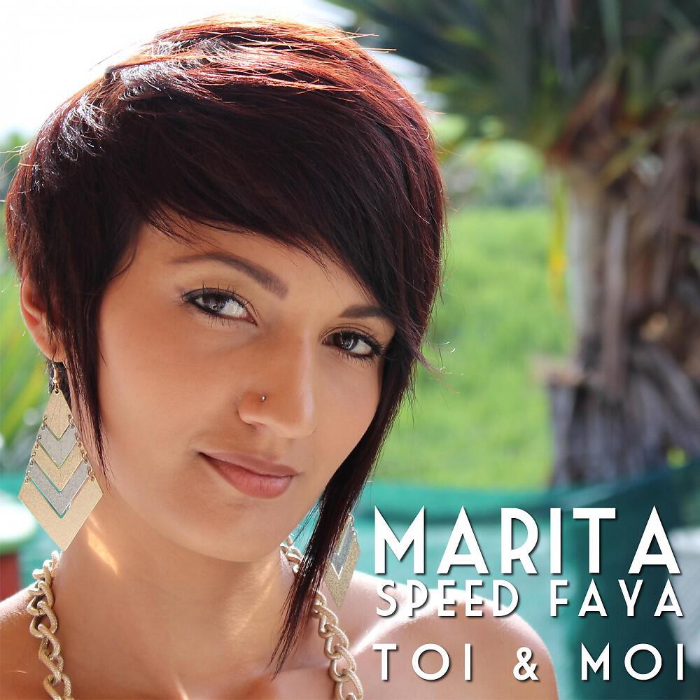 Marita & Speed Faya - Toi & moi