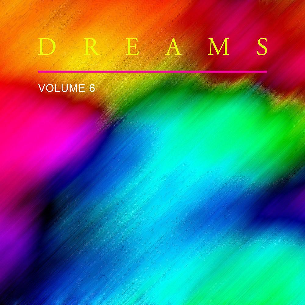 Постер альбома Dreams, Vol. 6