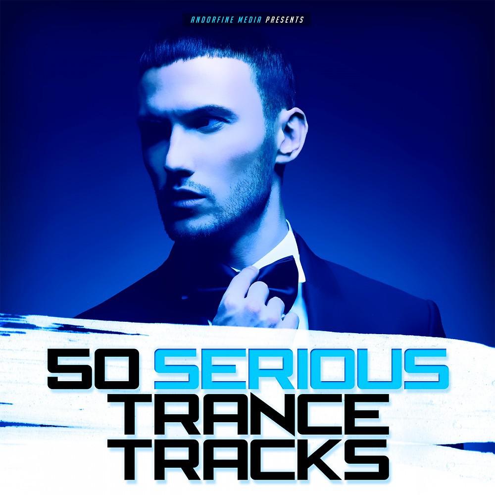 Постер альбома 50 Serious Trance Tracks