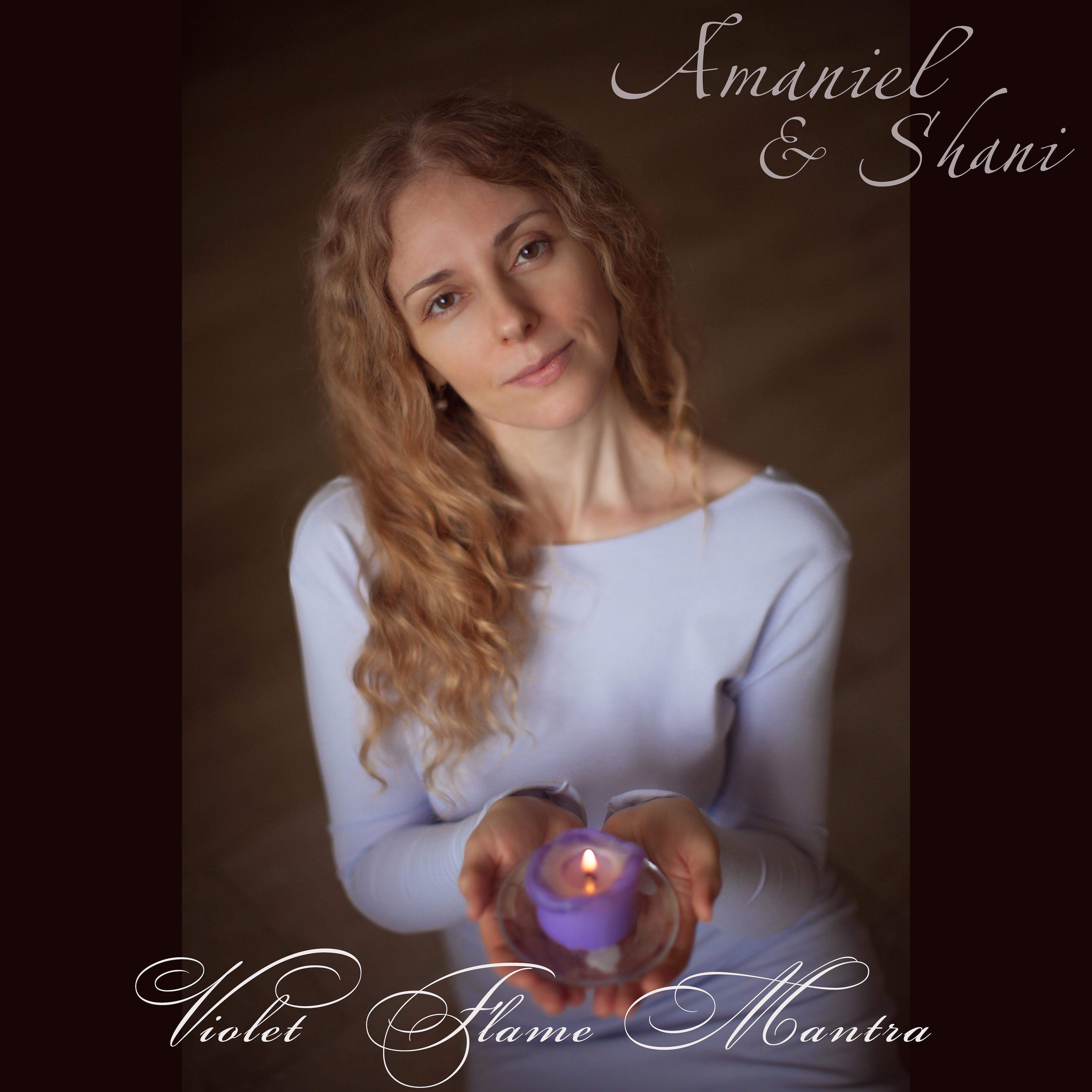 Amaniel - Violet Flame Mantra