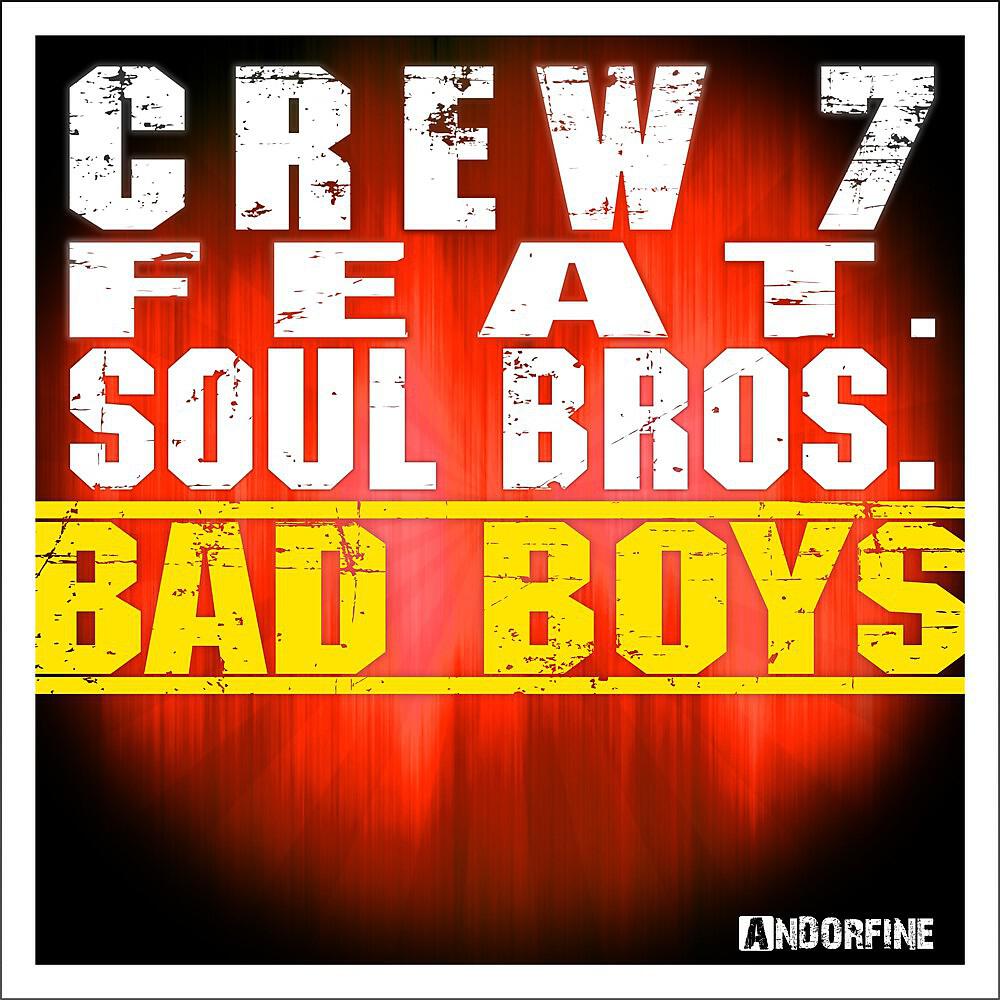Crew 7 - Bad Boys (A-Class Video Mix)