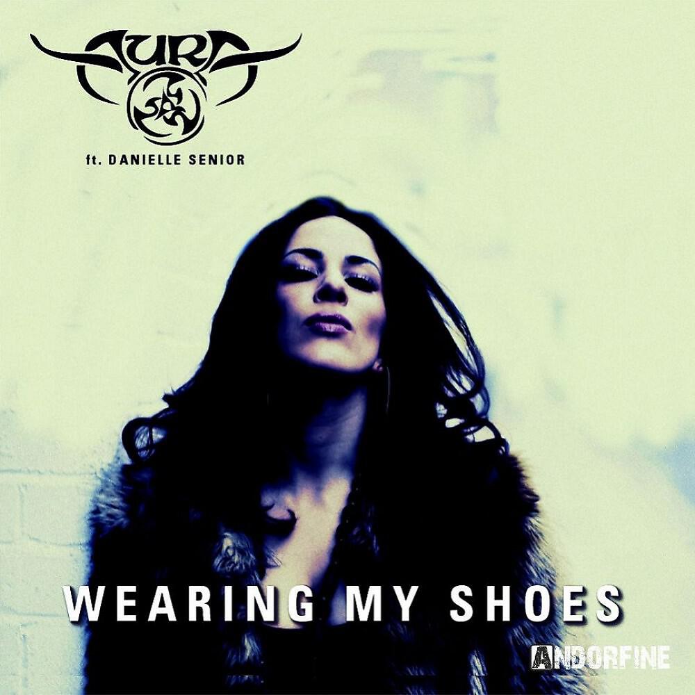 AURA - Wearing My Shoes (Drum and Bass Drifta Remix)