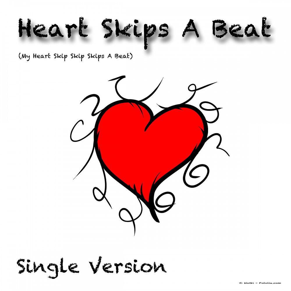 My Heart Skips a Beat - Heart Skips a Beat (My Heart Skip Skip Skips a Beat) [Instrumental Version]