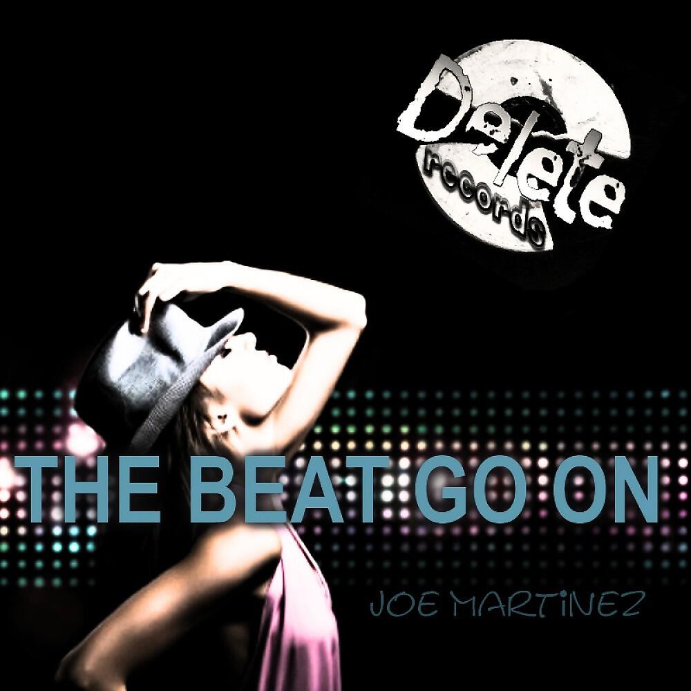 Joe Martinez - The Beat Go On (Fab Martinez Mix)
