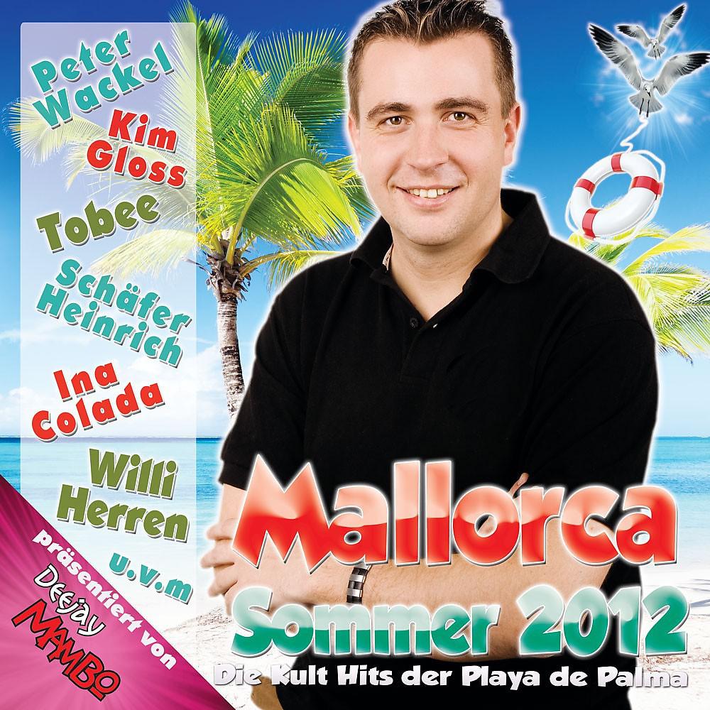 Постер альбома Deejay Mambo präsentiert Mallorca Sommer 2012 (Die Kult Hits der Playa de Palma)