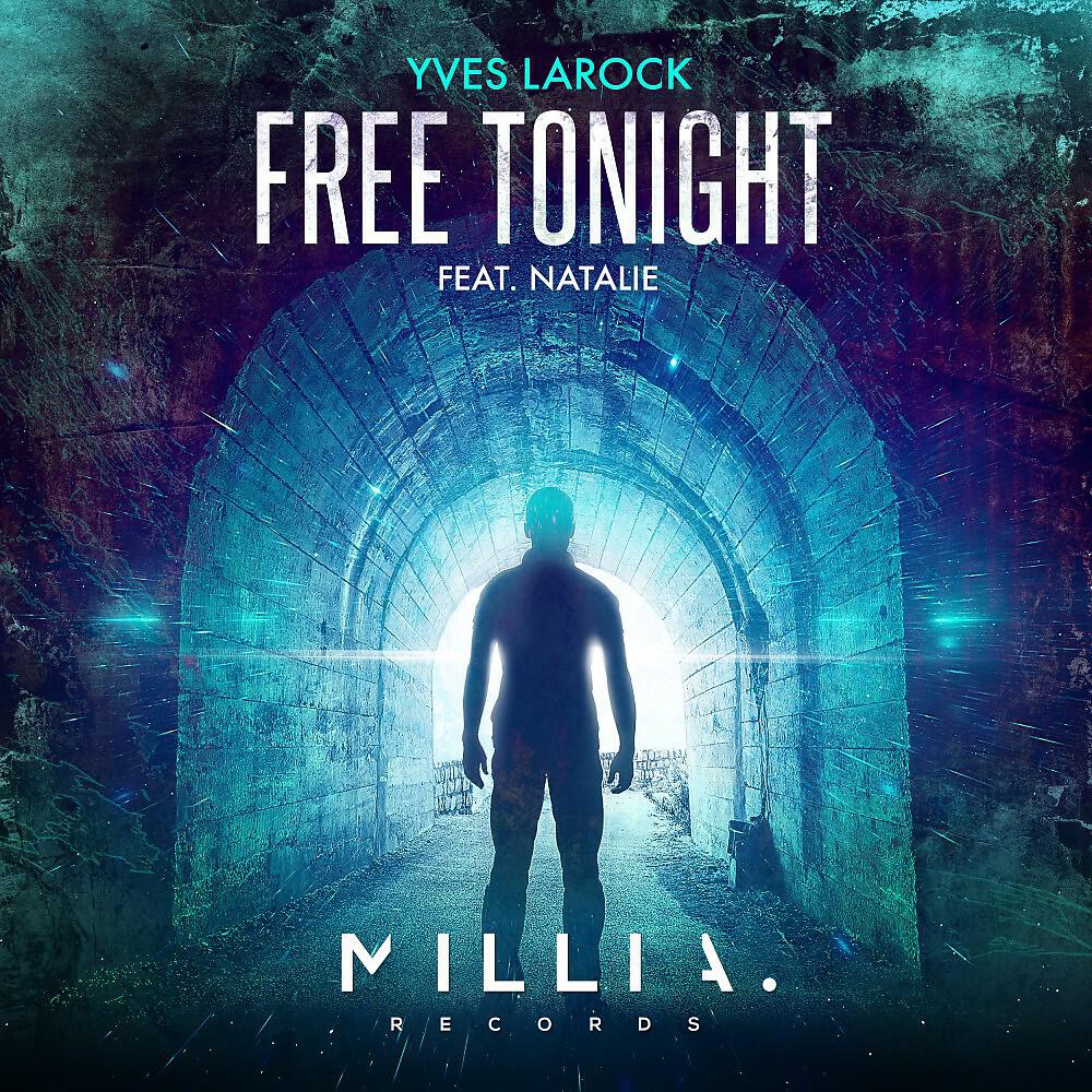 Yves Larock - Free Tonight (Original)
