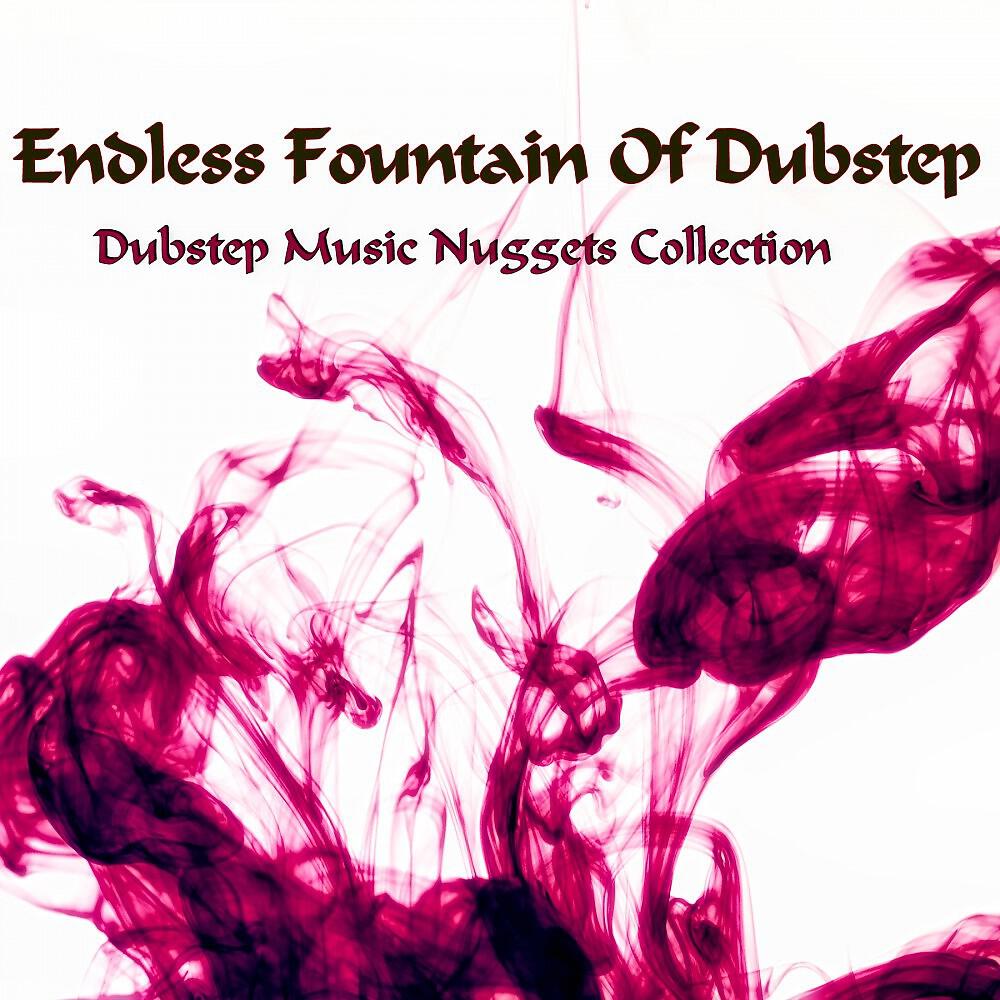 Endless Fountain of Dubstep - Past Life Breakdown