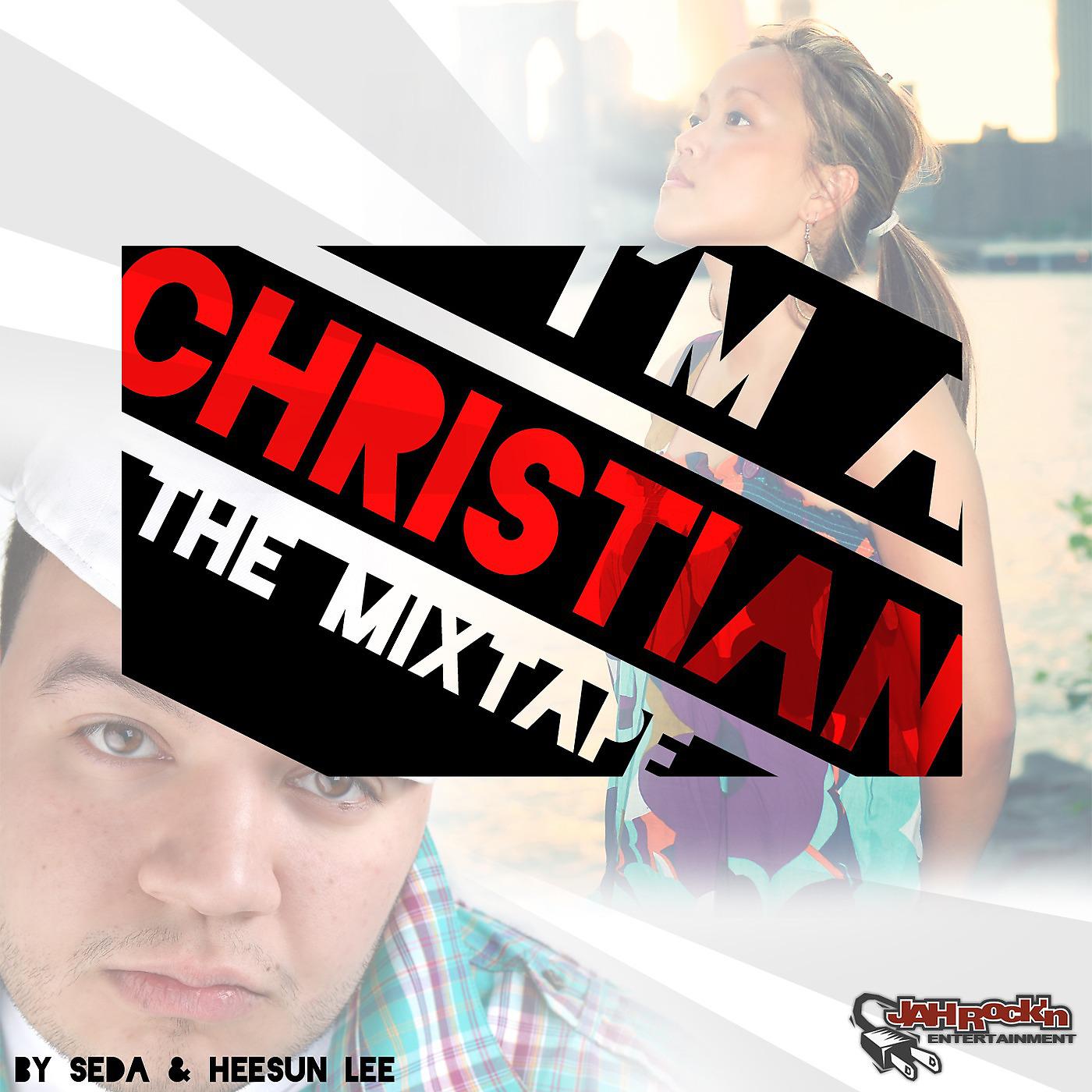 Постер альбома I'm a Christian: The Mixtape