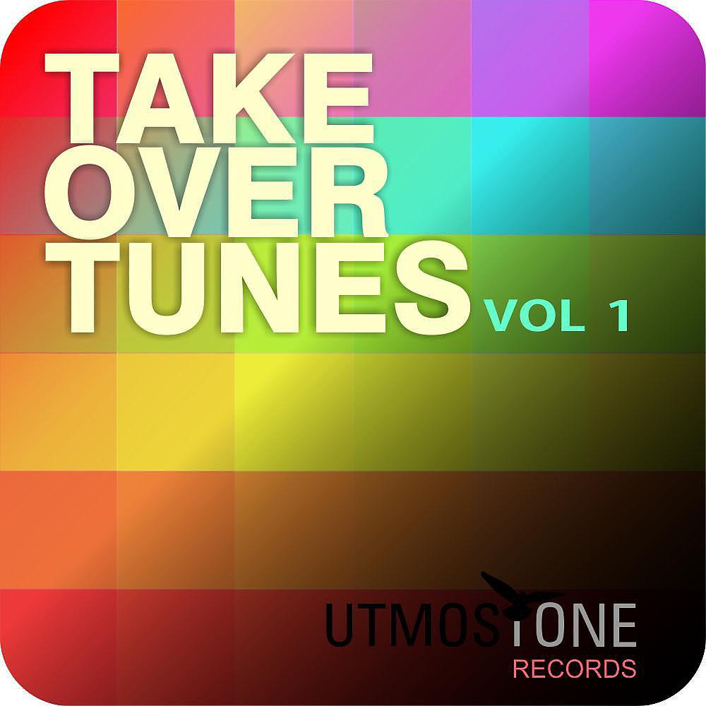 Постер альбома Take Over Tunes Vol. 1
