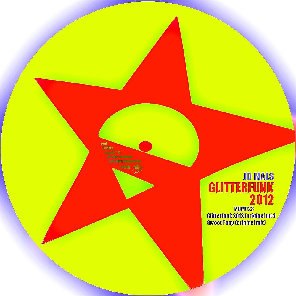 JD Mals - Glitterfunk 2012 (Original Mix)