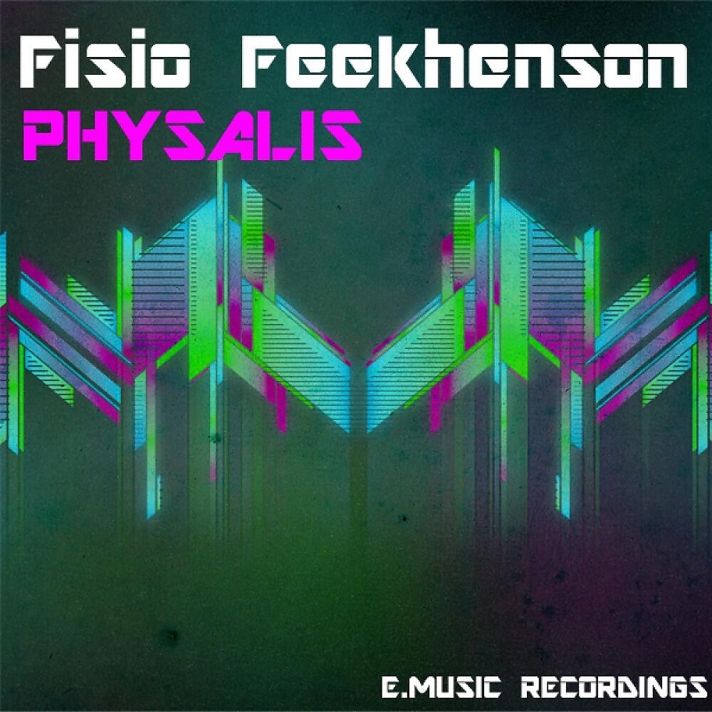 Fisio Feelkhenson - Physalis (Original Mix)