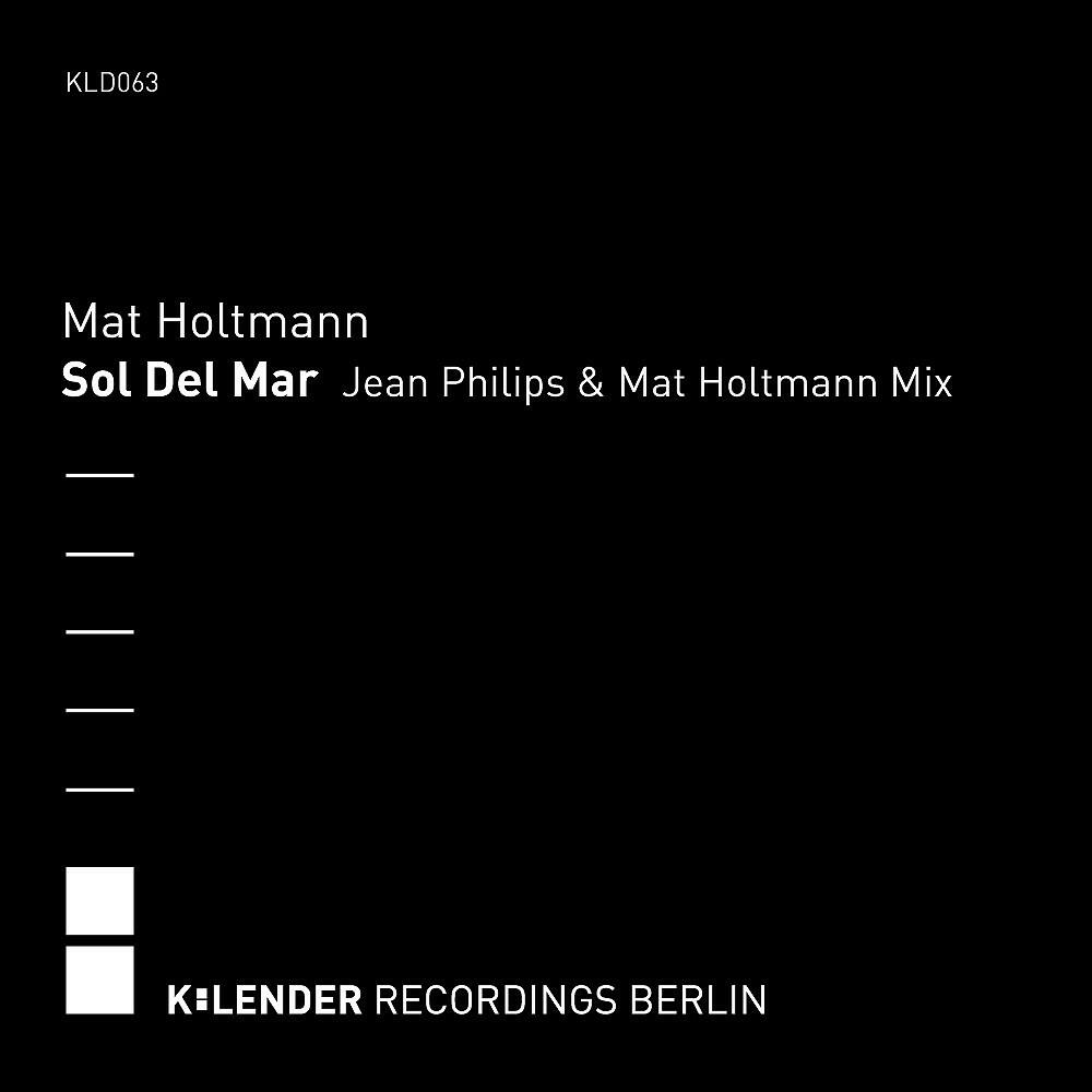Mat Holtmann - Sol del Mar (Jean Philips & Mat Holtmann Remix)