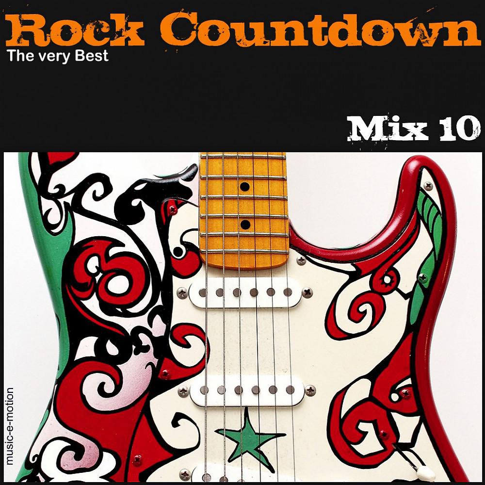 Постер альбома Rock Countdown - The Very Best - Mix 10