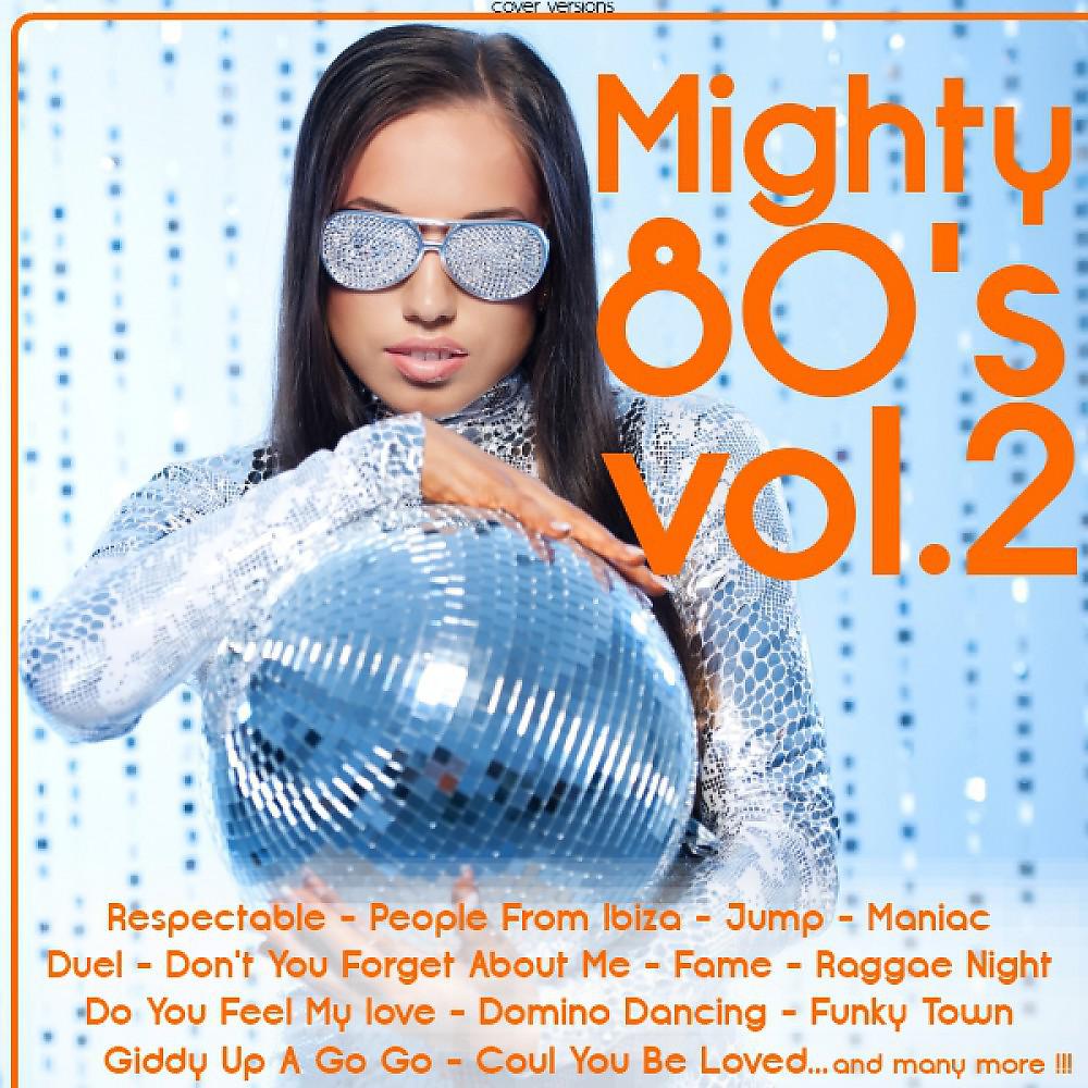 Постер альбома Mighty 80's Vol. 2