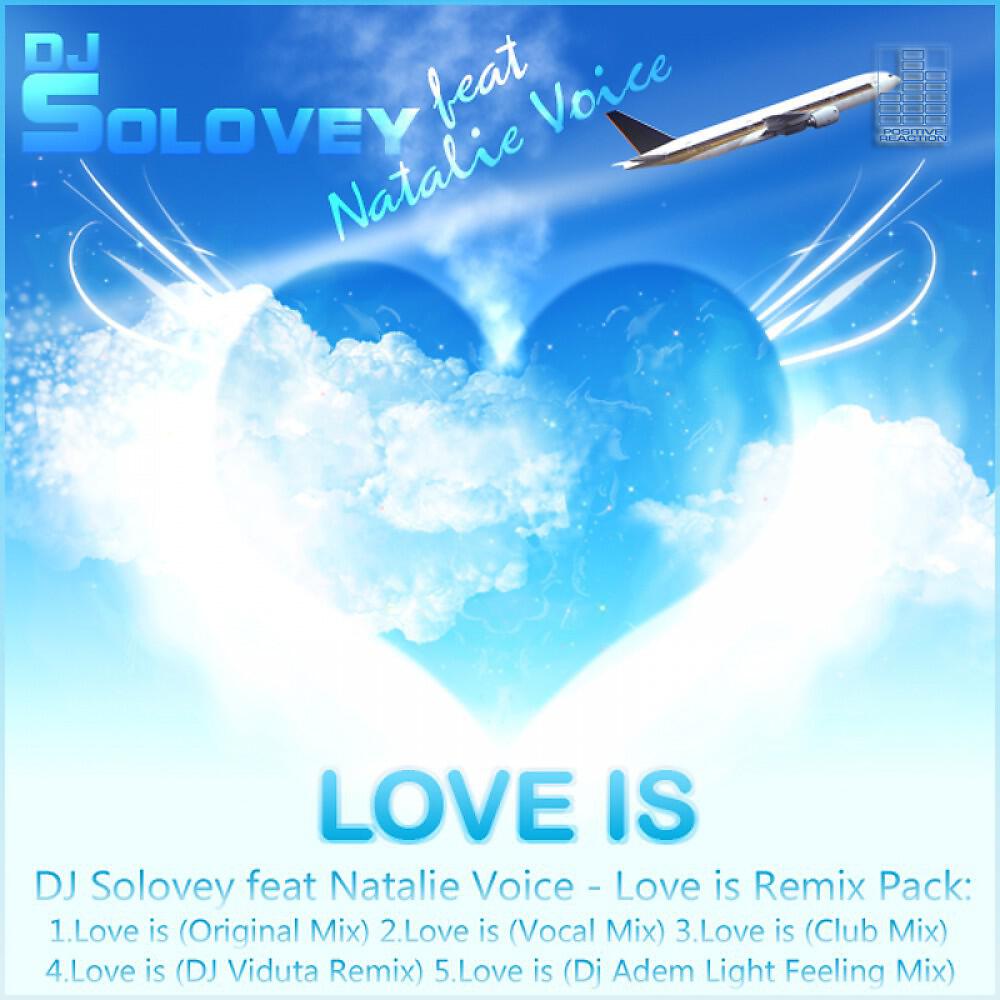 DJ Solovey - Love Is (Vocal Mix)
