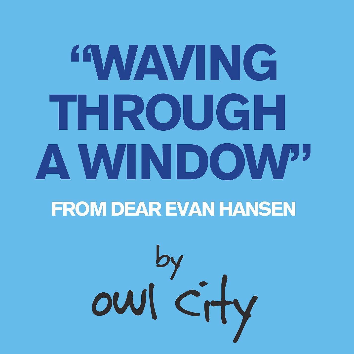 Постер альбома Waving Through A Window (From Dear Evan Hansen)