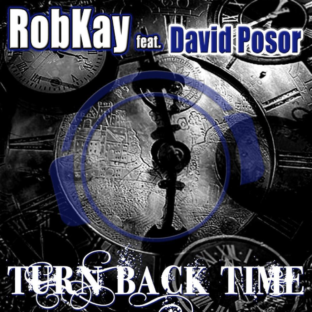 RobKay - Turn Back Time (Clubstone Remix Edit)