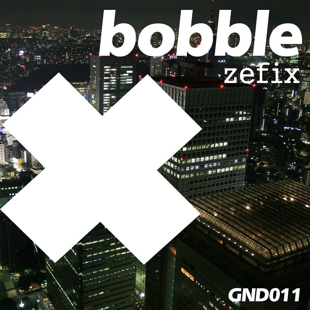 Bobble - Zefix (Shameboy Remix)