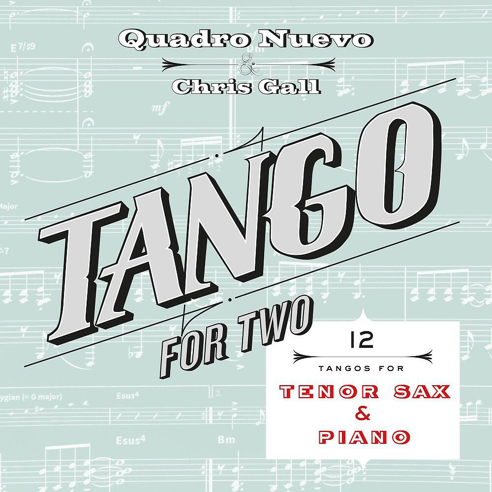 Quadro Nuevo & Chris Gall - Libertango (Duo Version)