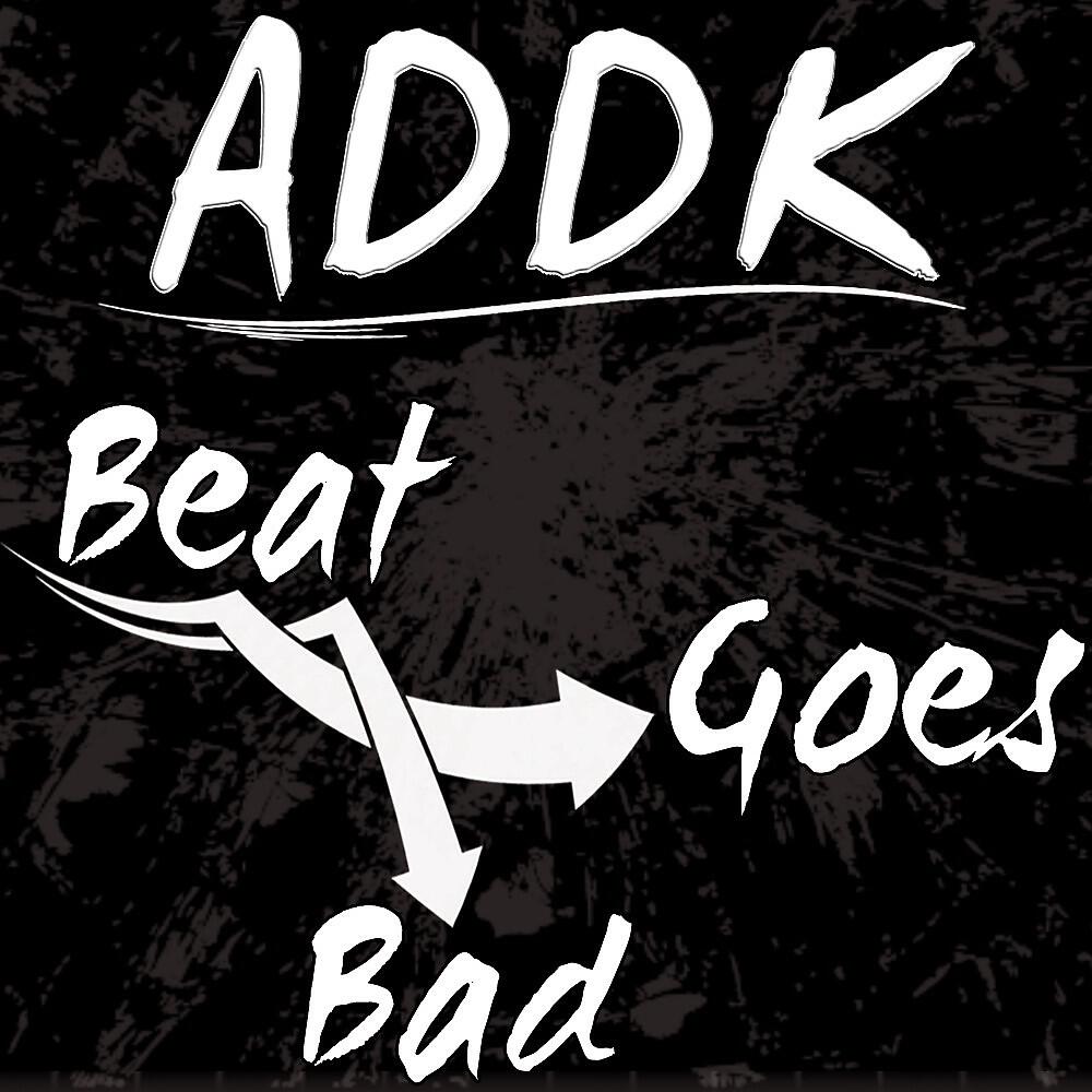 Addk - Beat Goes Bad (DJ Ralph Remix)