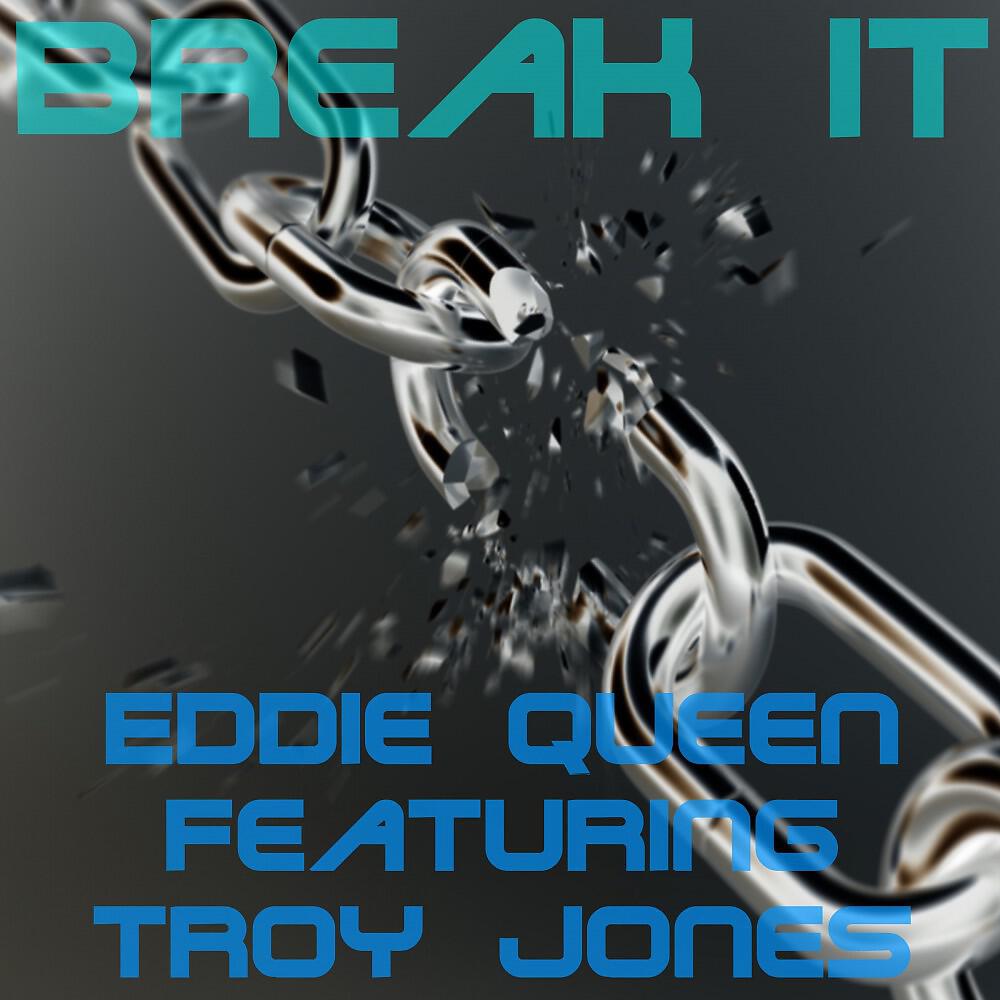 Eddie Queen - Break It (North Town Master Mix)