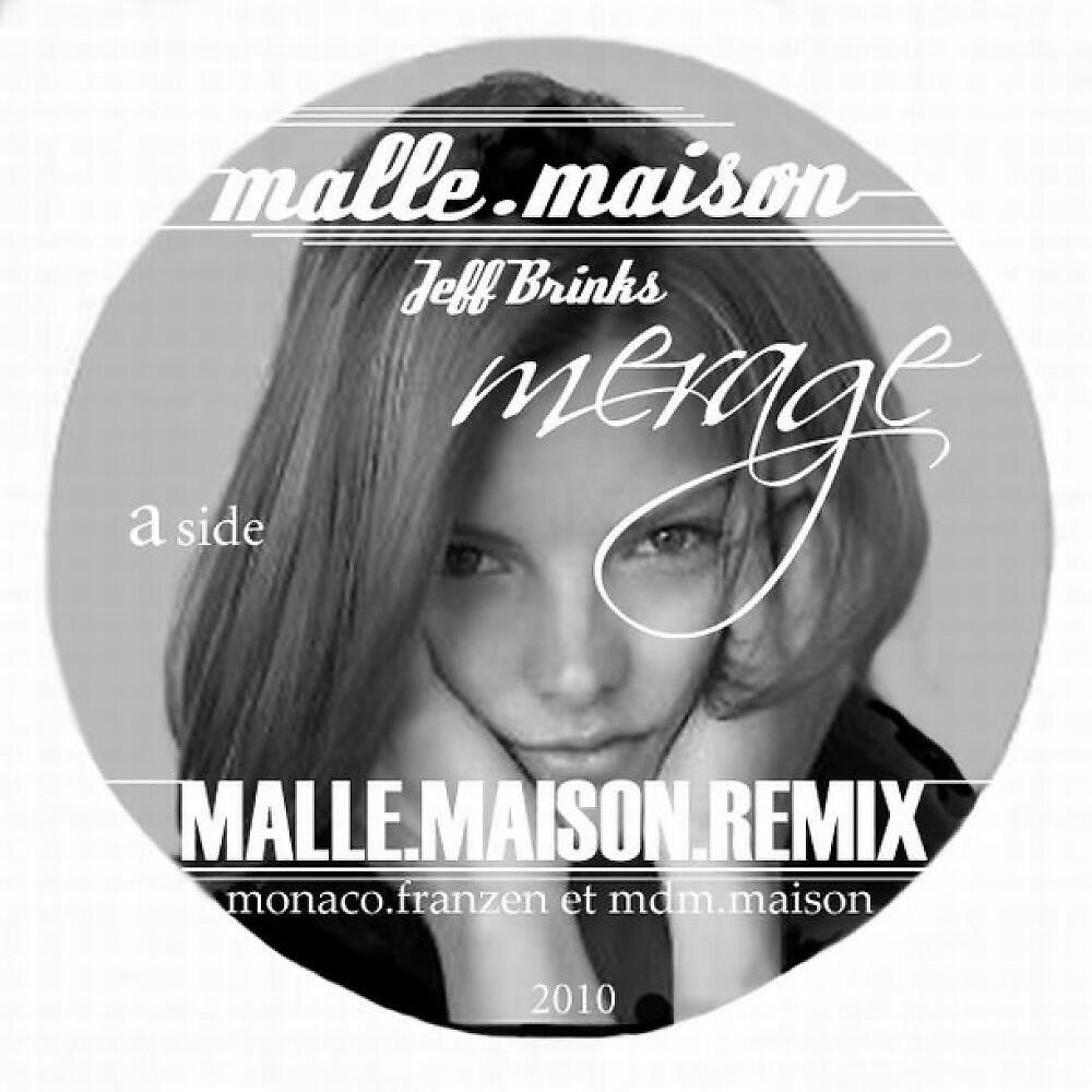 Malle.Maison - Merage (Merage Malle.Maison Remix)