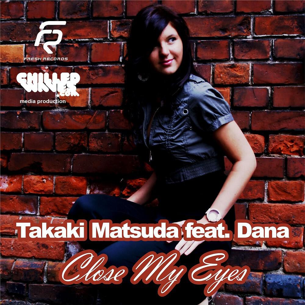 Takaki Matsuda - Close My Eyes (Gux Jimenez & Andrew GG Remix)