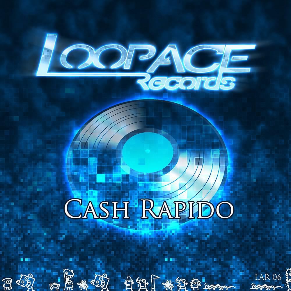 Постер альбома Cash Rapido