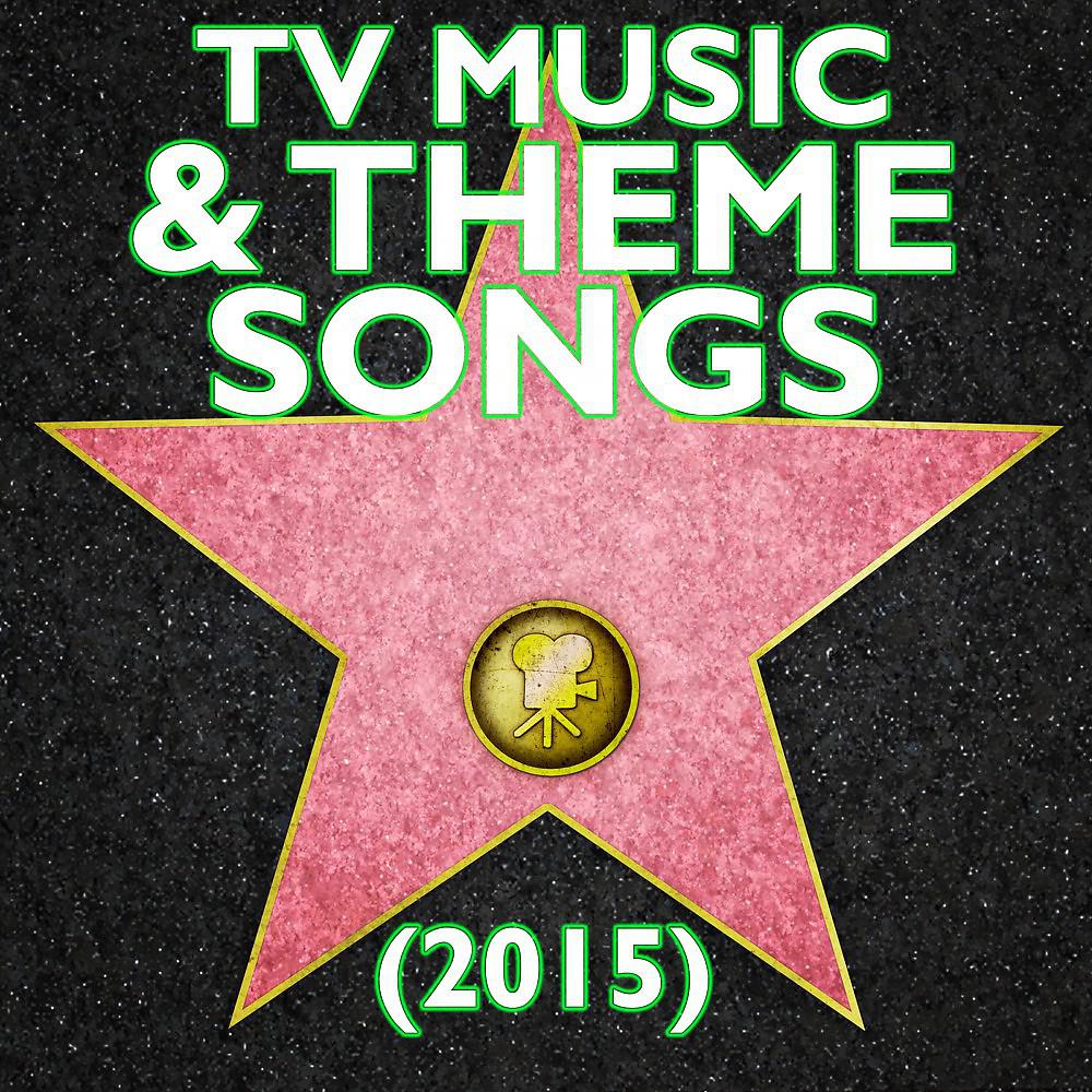 Постер альбома TV Music & Theme Songs (2015)