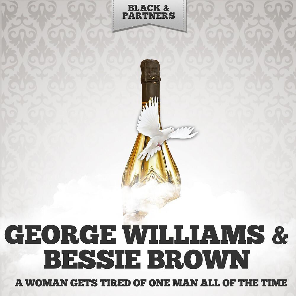 George Williams & Bessie Brown - You Ain T Quittin Me Without Two Weeks Notice (Original Mix)
