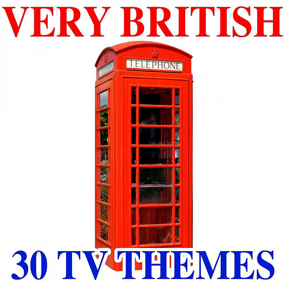 Постер альбома Very British - 30 TV Themes