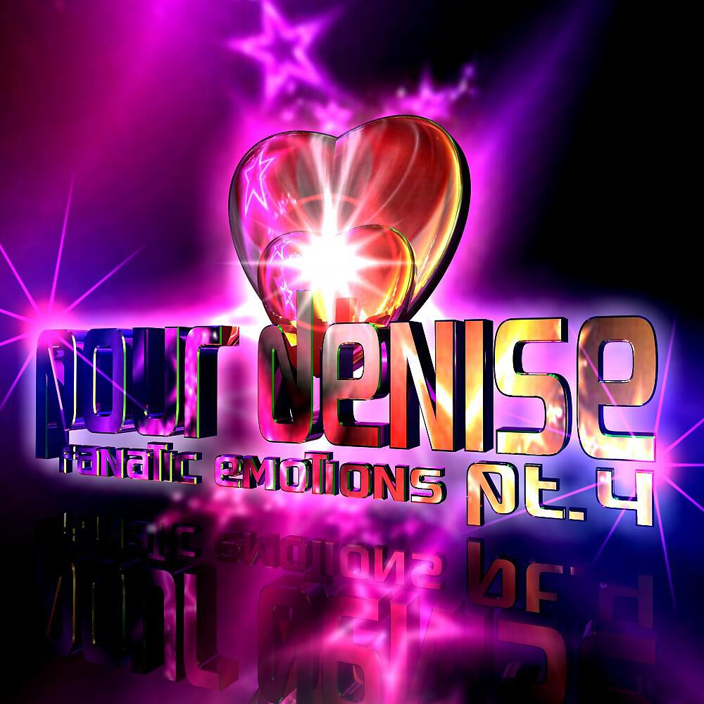 Fanatic Emotions - Pour Denise, Pt. 4 (Chillout Mix)