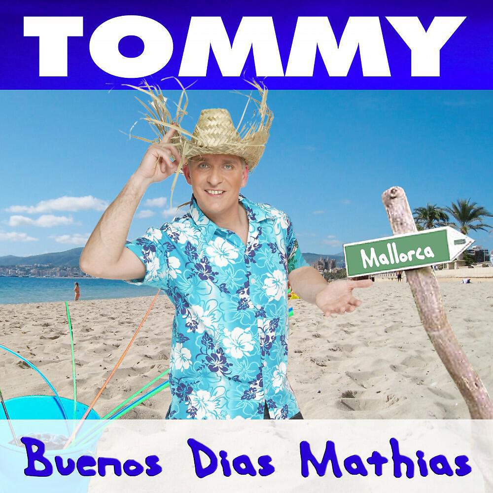 TOMMY - Buenos Dias Mathias