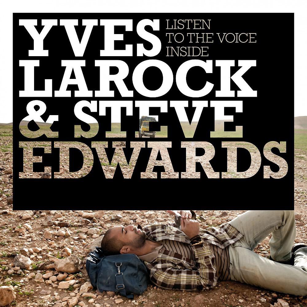 Yves Larock & Steve Edwards - Listen To The Voice Inside (Yves C)