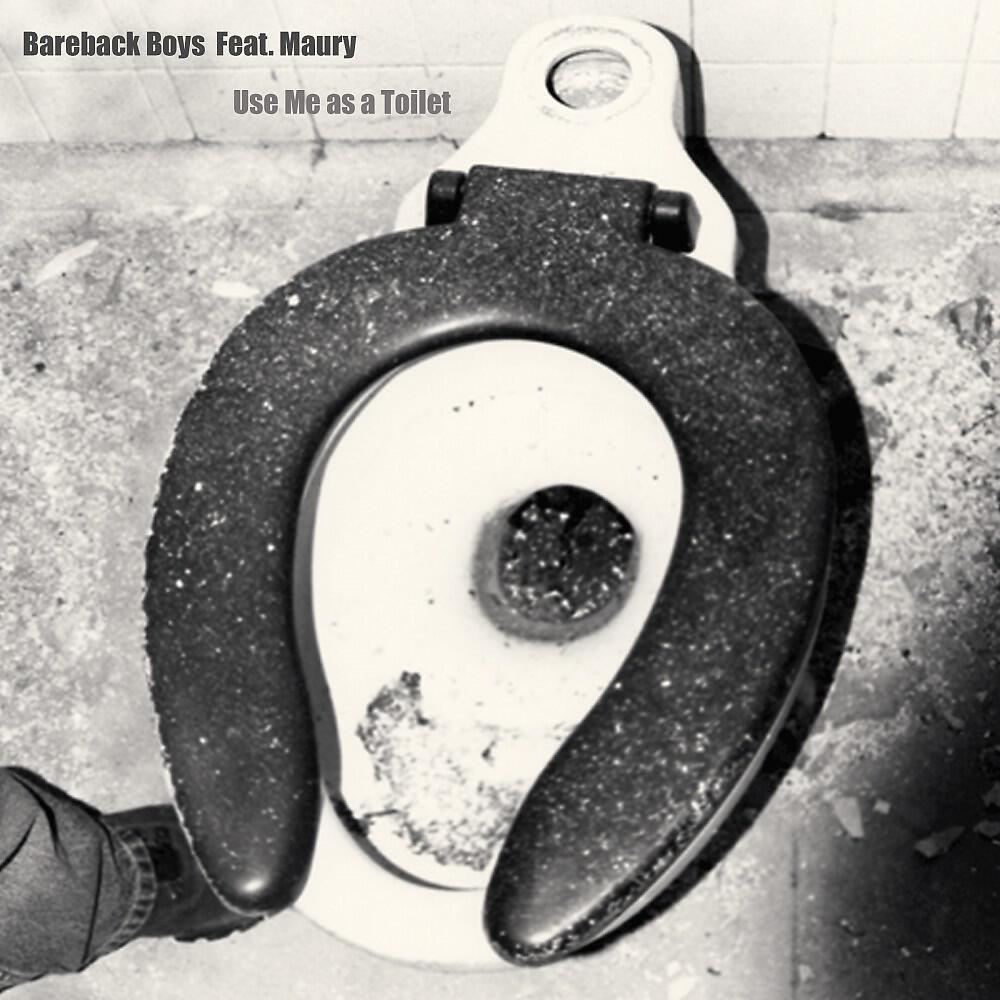 Bareback Boys - Use Me As a Toilet