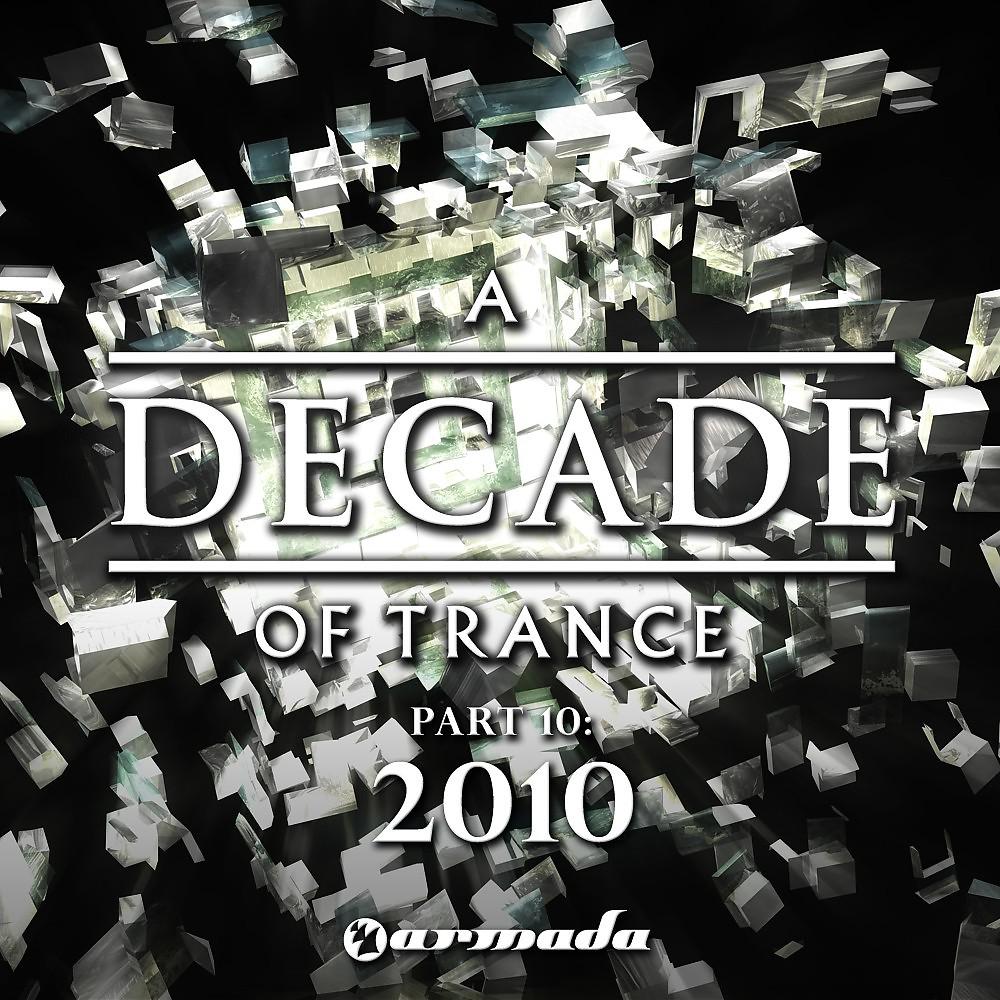 Постер альбома A Decade of Trance, Pt. 10: 2010
