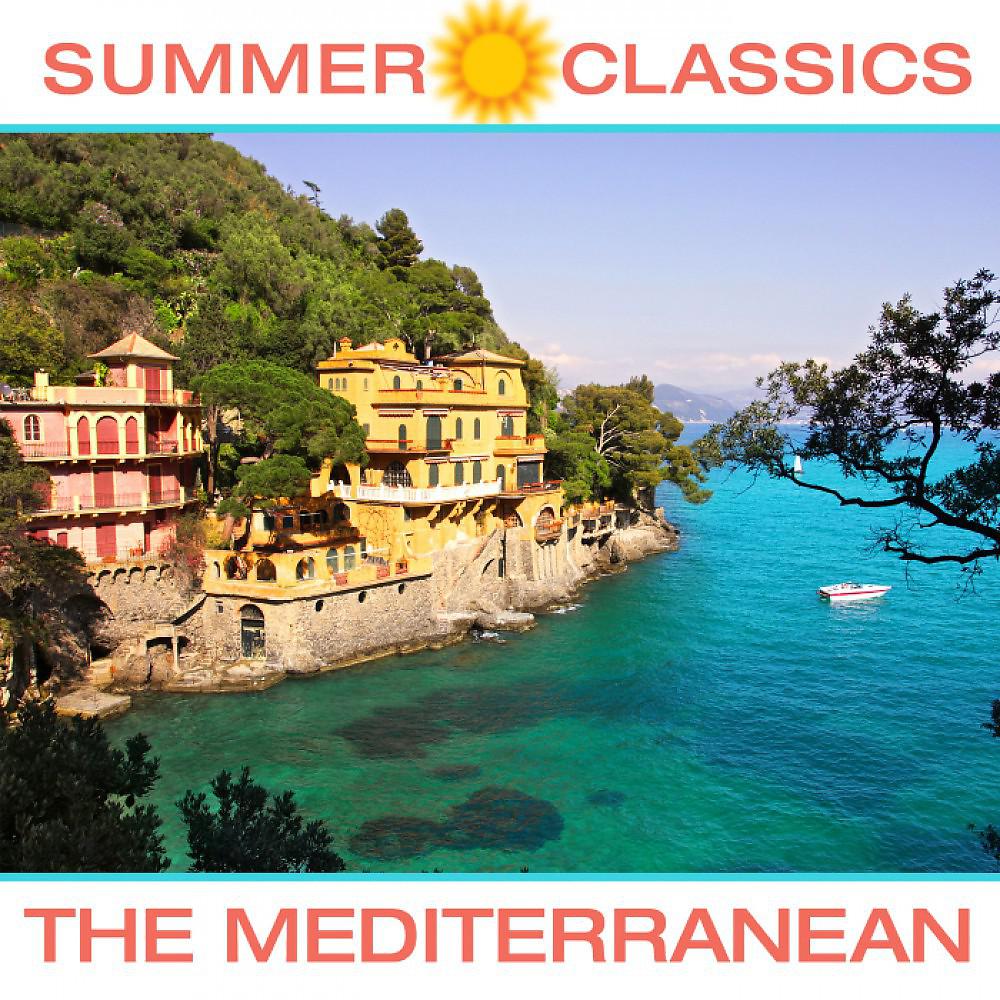 Постер альбома Summer Classics - The Mediterranean