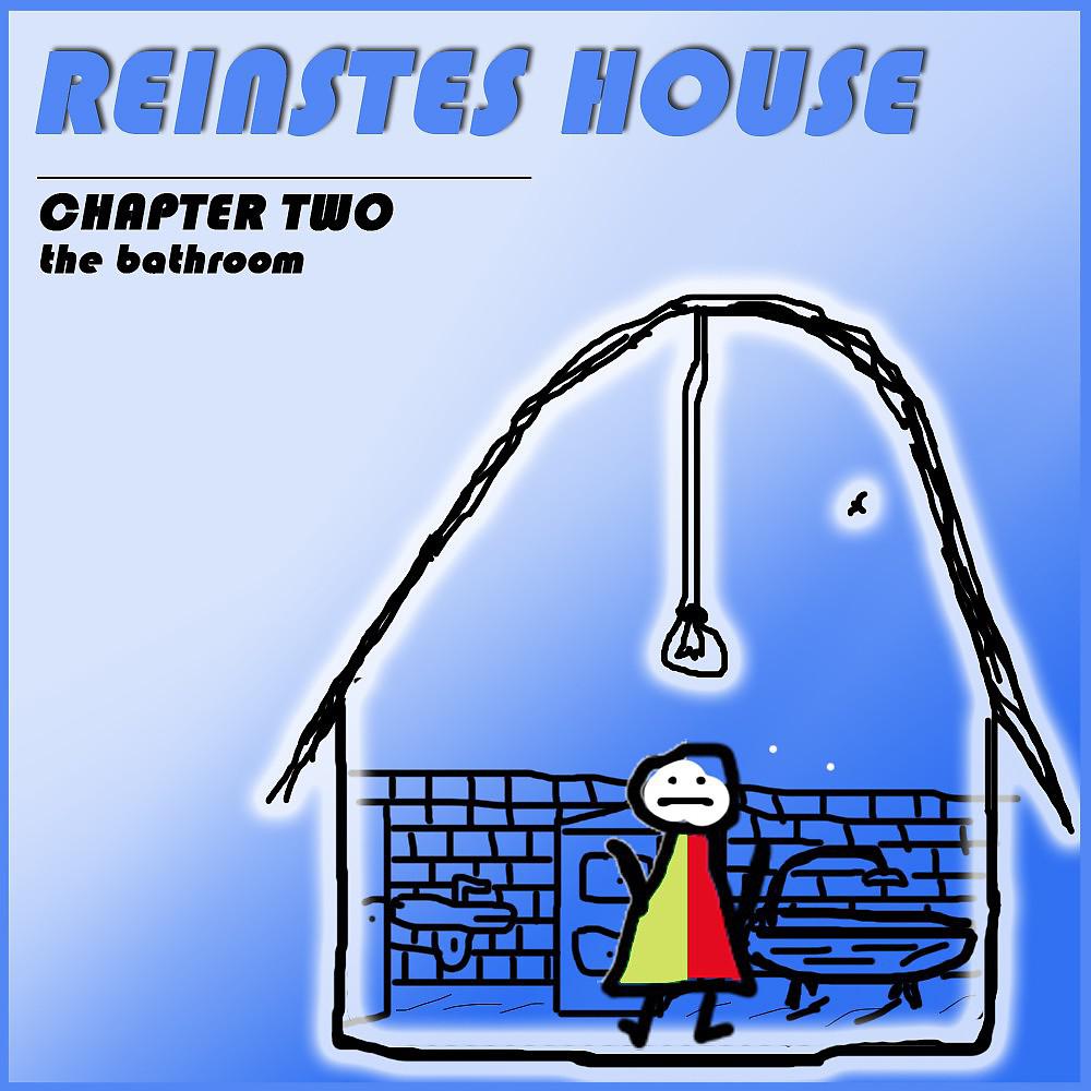 Постер альбома Reinstes House (Chapter Two - The Bathroom)