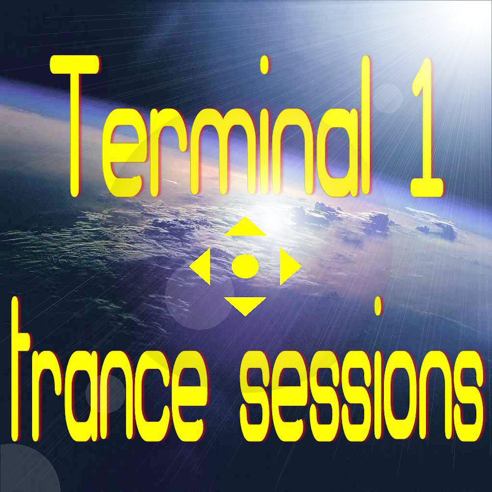Постер альбома Terminal 1 Trance Sessions