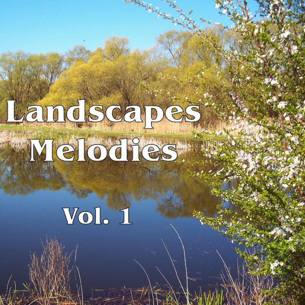 Постер альбома Landscapes Melodies Vol. 1