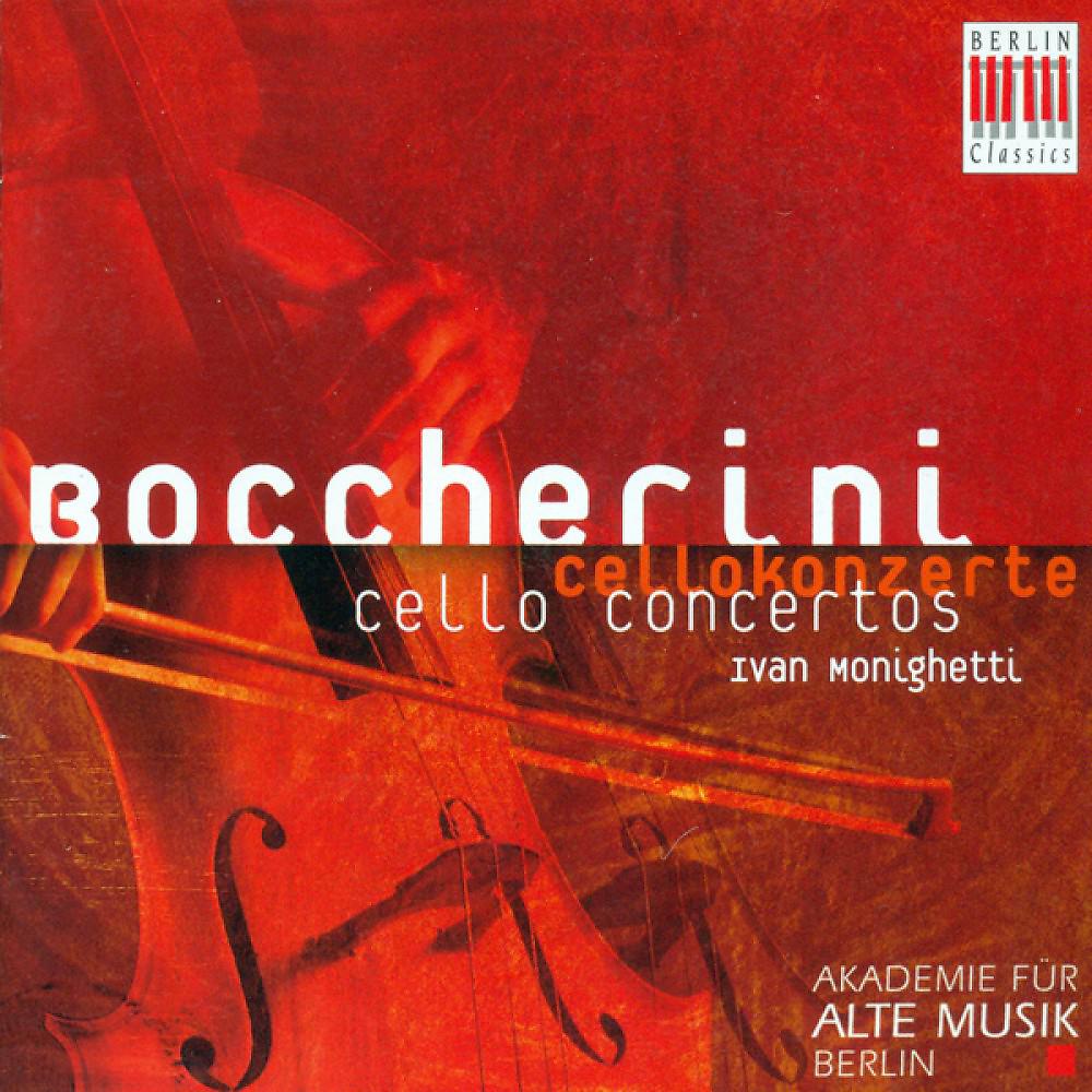 Постер альбома L. Boccherini: Cello Concertos - Nos. 1, 2, 3, 8 (Monighetti, Berlin Akademie fur Alte Musik)