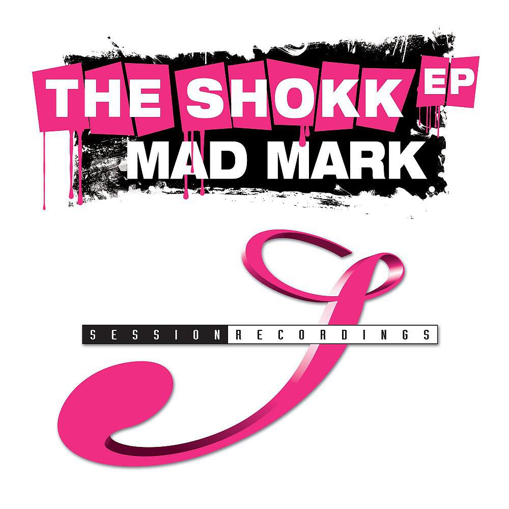 Mad Mark - The Shokk (Original Mix)