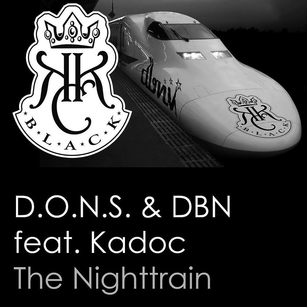 D.O.N.S. - The Nighttrain (Burnett & Cooper Remix)
